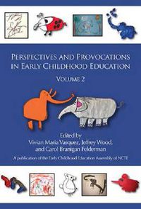 Cover image for Perspectives and Provocations in Early Childhood Education: Volume 2
