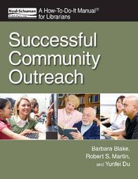Cover image for Successful Community Outreach: A How-to-Do-it Manual for Librarians