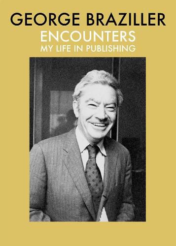 Cover image for Encounters: My Life in Publishing