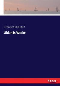 Cover image for Uhlands Werke