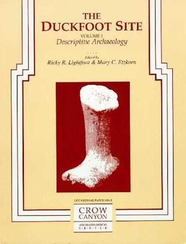 Cover image for The Duckfoot Site, Vol. 1: Descriptive Archaeology