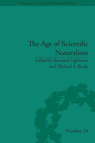 Cover image for The Age of Scientific Naturalism: Tyndall and His Contemporaries