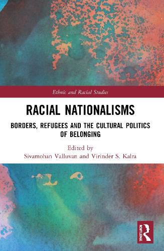 Cover image for Racial Nationalisms: Borders, Refugees and the Cultural Politics of Belonging