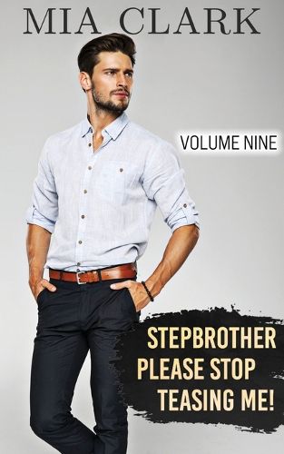 Cover image for Stepbrother, Please Stop Teasing Me! (Volume Nine)