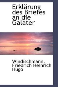 Cover image for Erkl Rung Des Briefes an Die Galater