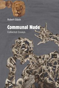 Cover image for Communal Nude: Collected Essays