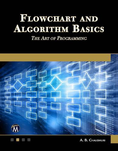 Cover image for Flowchart and Algorithm Basics: The Art of Programming