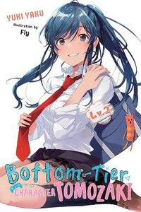 Cover image for Bottom-tier Character Tomozaki, Vol. 2 (light novel)