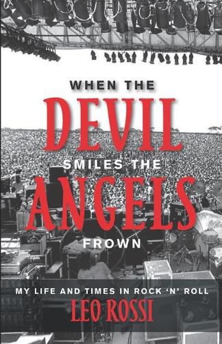 Cover image for When the Devil Smiles the Angels Frown: My Life and Times in Rock 'n' Roll