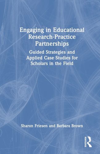 Cover image for Engaging in Educational Research-Practice Partnerships: Guided Strategies and Applied Case Studies for Scholars in the Field
