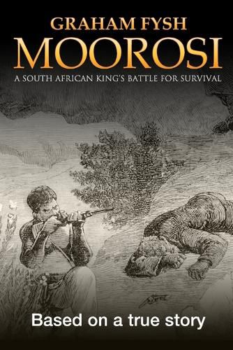 Cover image for Moorosi: A South African King's Battle for Survival