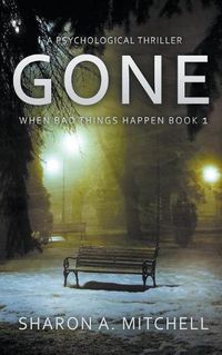 Cover image for Gone: A Psychological Thriller