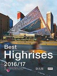 Cover image for Best Highrises 2016/17: Internationaler Hochhauspreis 2016