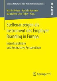 Cover image for Stellenanzeigen ALS Instrument Des Employer Branding in Europa: Interdisziplinare Und Kontrastive Perspektiven