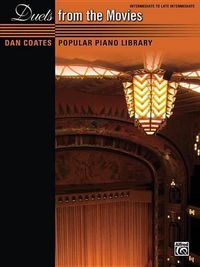 Cover image for Dan Coates Popular Piano Library -- Duets from the Movies