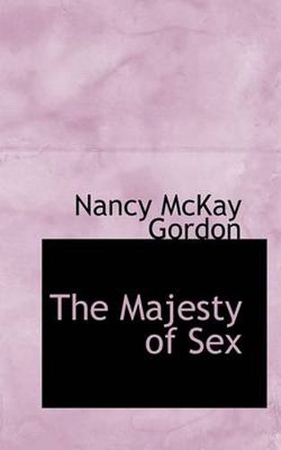 Cover image for The Majesty of Sex