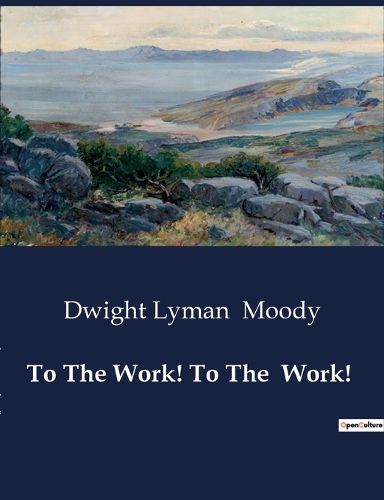 Cover image for To The Work! To The Work!