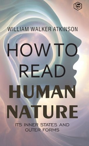 How to Read Human Nature