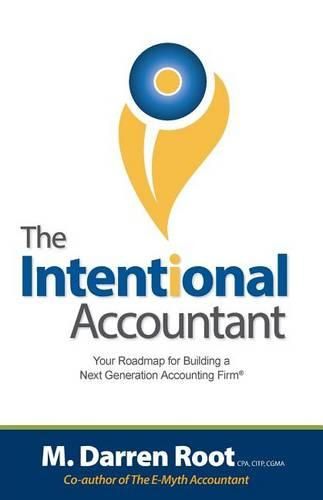 Cover image for The Intentional Accountant: Your Roadmap for Building a Next Generation Accounting Firm