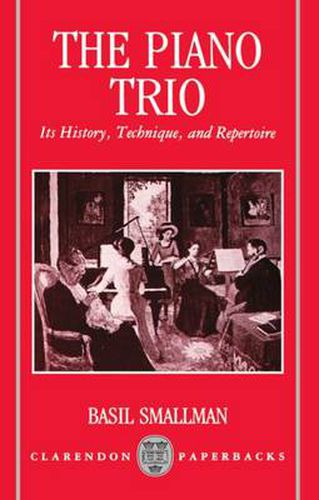 Cover image for The Piano Trio: Its History, Technique and Repertoire