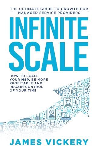 Cover image for Infinite Scale: The ultimate guide to growth for Managed Service Providers