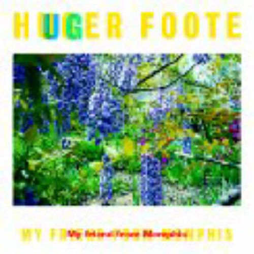 Cover image for Huger Foote: My Friend from Memphis
