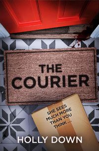 Cover image for The Courier: The most gripping, page-turning psychological suspense of 2022