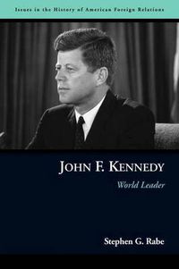 Cover image for John F. Kennedy: World Leader