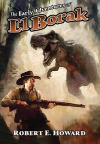 Cover image for The Early Adventures of El Borak