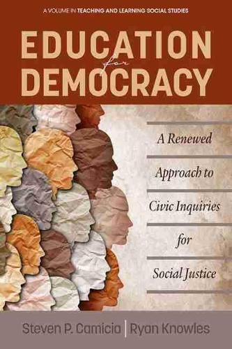 Cover image for Education for Democracy: A Renewed Approach to Civic Inquiries for Social Justice