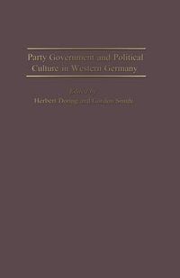 Cover image for Party Government and Political Culture in Western Germany