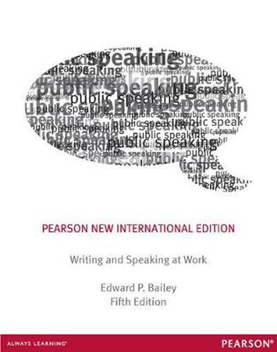 Writing & Speaking at Work: Pearson New International Edition