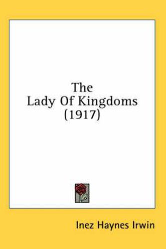 Cover image for The Lady of Kingdoms (1917)