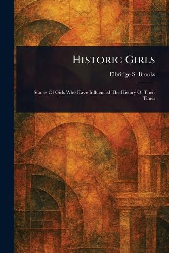 Cover image for Historic Girls