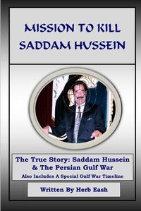 Cover image for Mission to Kill Saddam Hussein