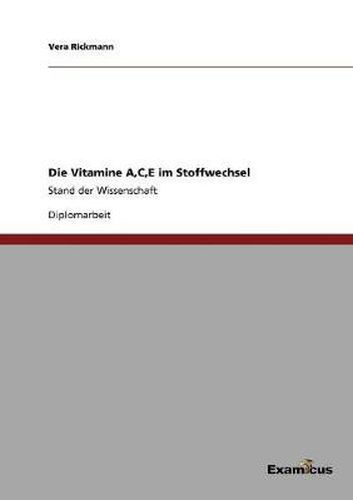 Cover image for Die Vitamine A, C, E im Stoffwechsel: Stand der Wissenschaft