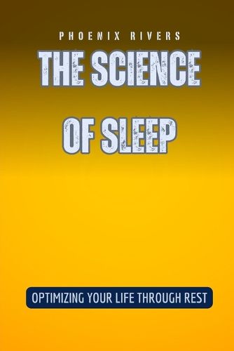 The Science of Sleep