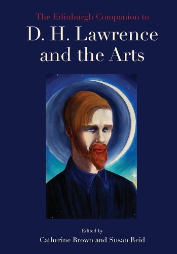 Cover image for The Edinburgh Companion to D. H. Lawrence and the Arts