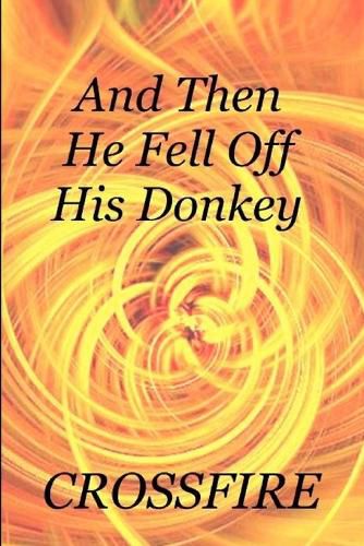 Cover image for And Then He Fell off His Donkey