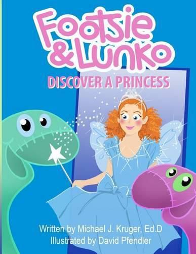 Footsie & Lunko Discover a Princess