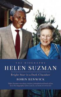 Cover image for Helen Suzman: Bright Star in a Dark Chamber