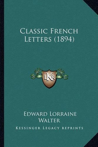 Cover image for Classic French Letters (1894)