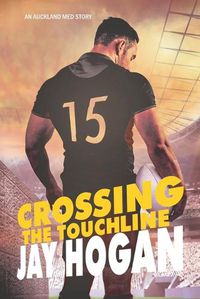 Cover image for Crossing the Touchline: Auckland Med. 2