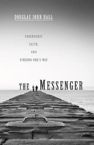 Cover image for The Messenger: Friendship, Faith, and Finding One's Way