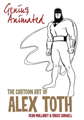 Cover image for Genius, Animated: The Cartoon Art of Alex Toth