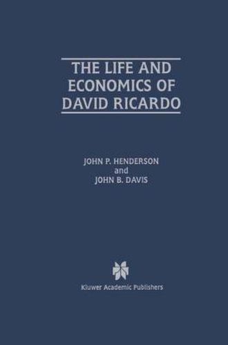 The Life and Economics of David Ricardo