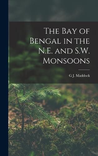 Cover image for The Bay of Bengal in the N.E. and S.W. Monsoons