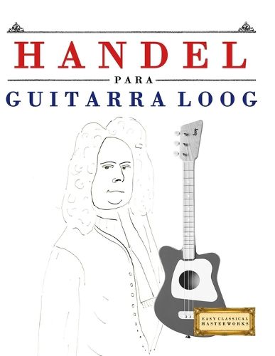 Cover image for Handel para Guitarra Loog
