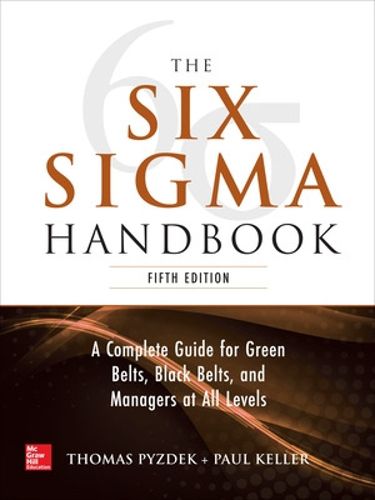 Cover image for The Six Sigma Handbook, 5E