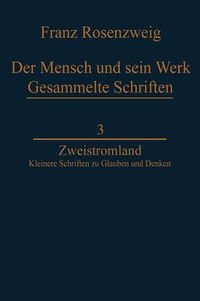 Cover image for Zweistromland: Kleinere Schriften zu Glauben und Denken